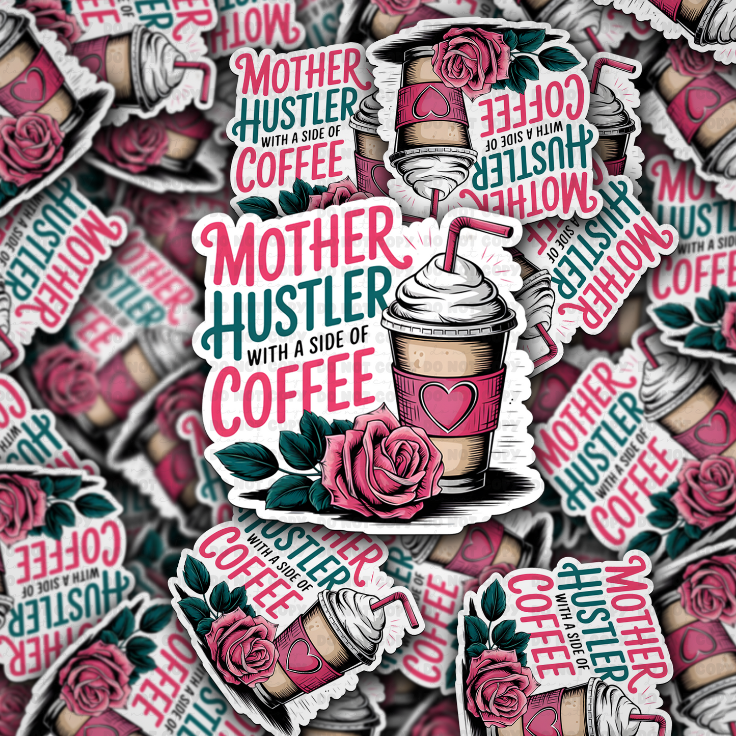 Mother hustler with a side of coffee sticker
