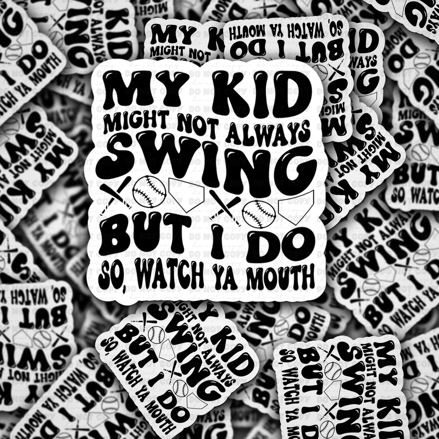My kid might not swing sticker