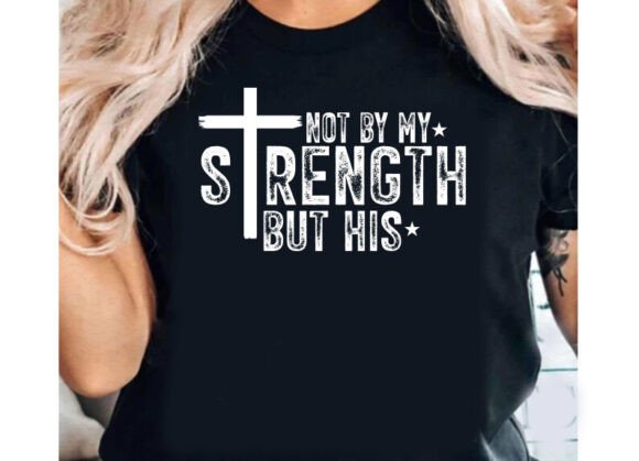 Not by my strength but his shirt