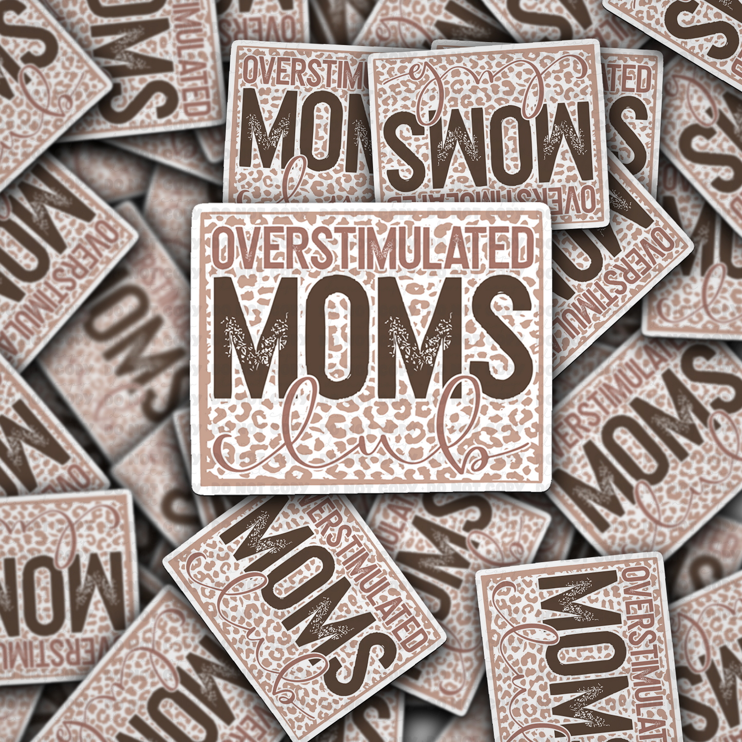 overstimulated Moms club sticker