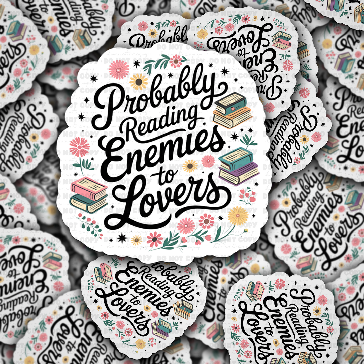 Probably reading enemies to lovers sticker