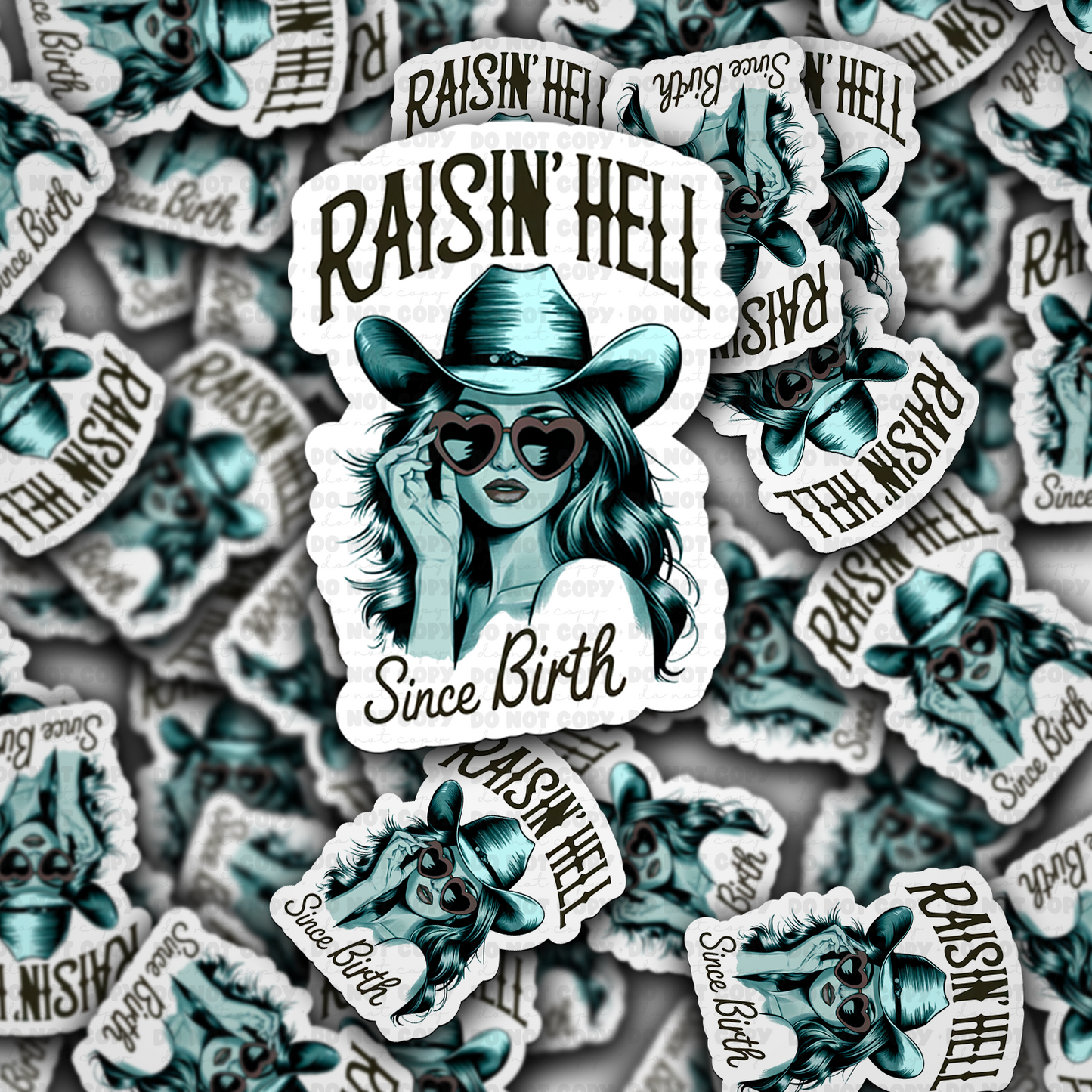 Raisin hell since birth sticker