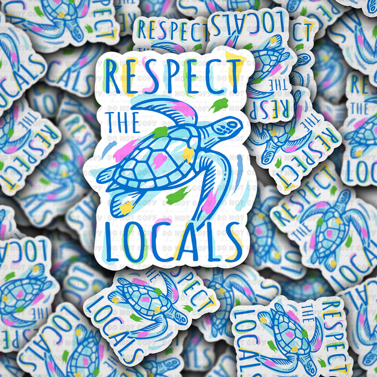 Respect the locals sticker