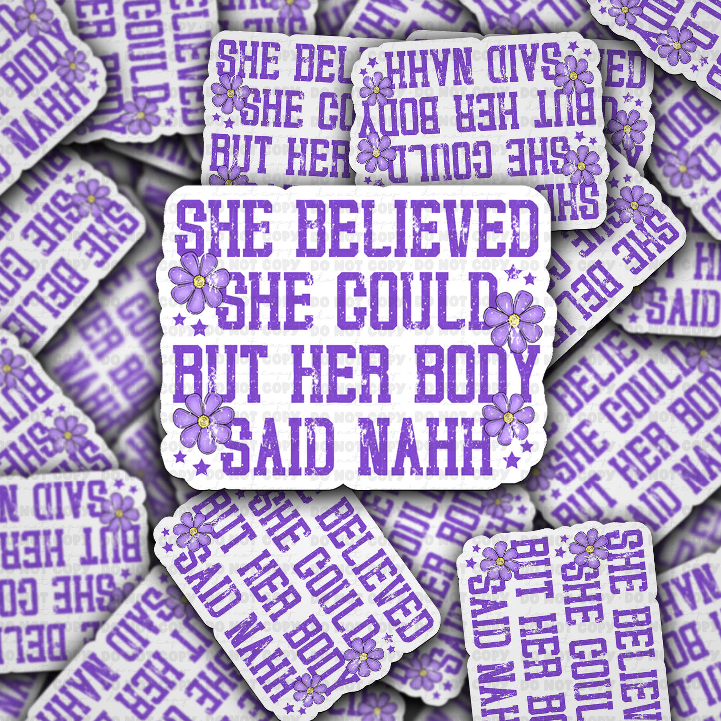 She believed she could but her body said nahh sticker