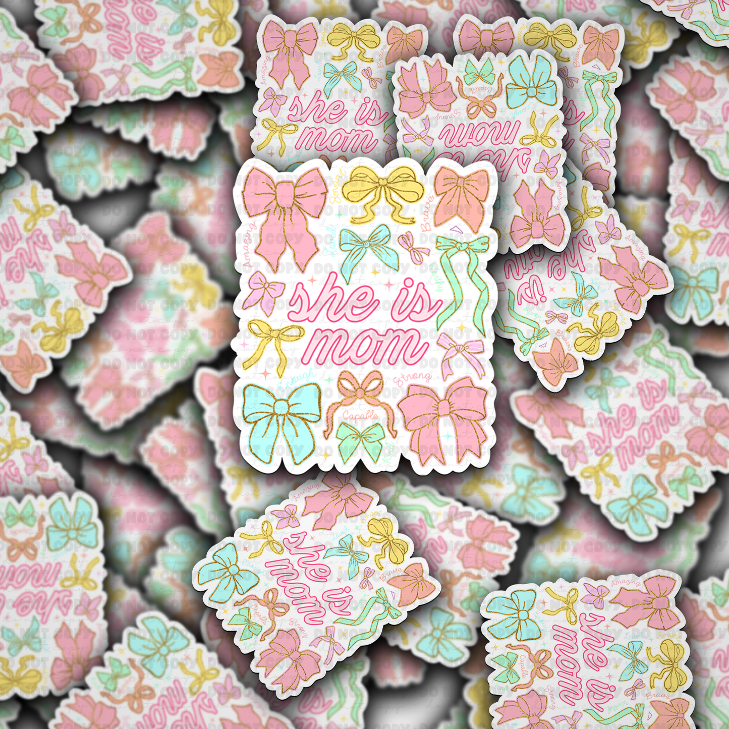 She is mom sticker