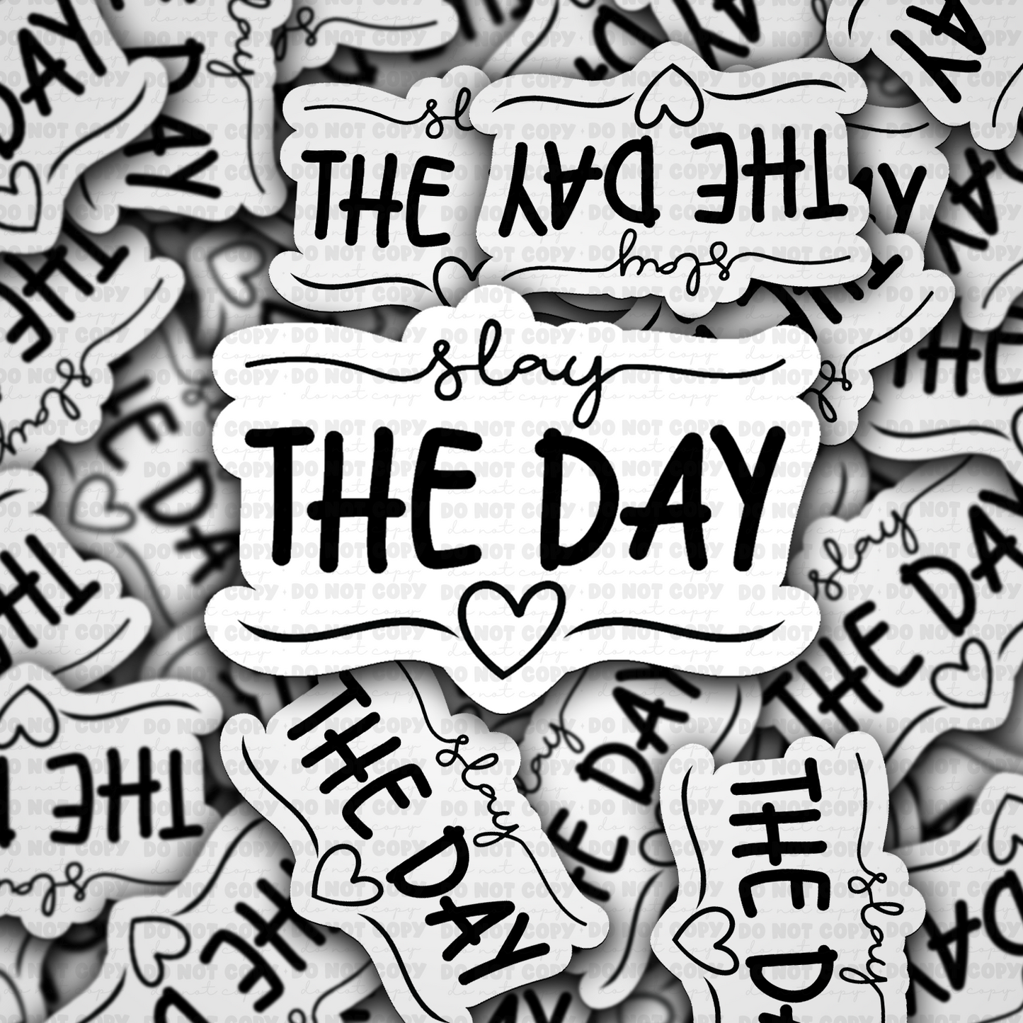 Slay the day sticker