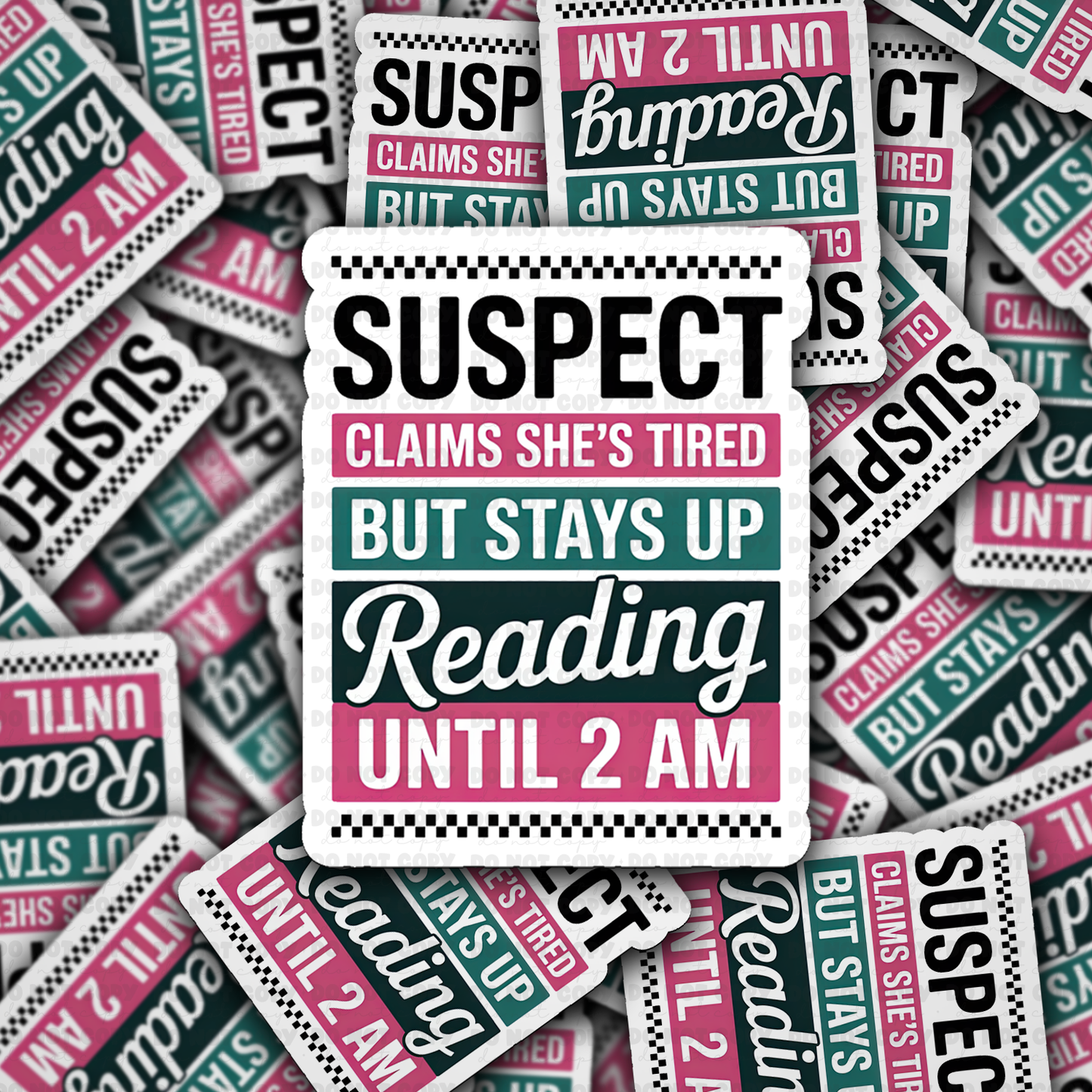 suspect claims shes tired sticker