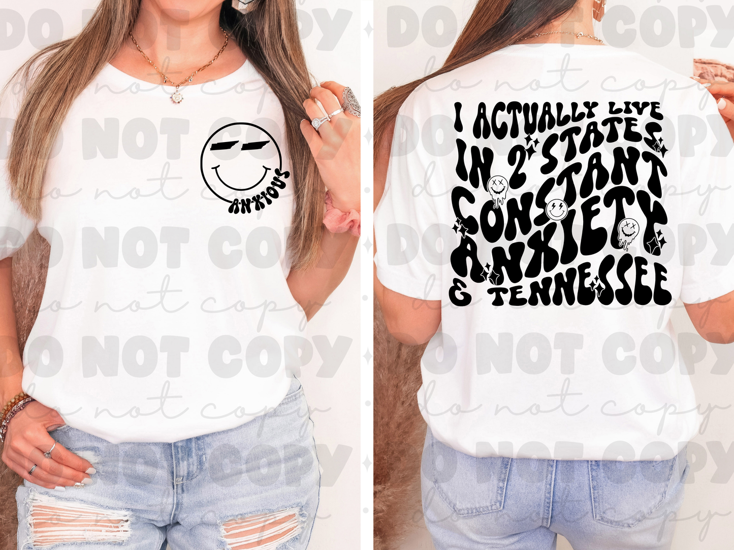 I live in two states constant anxiety and Tennessee shirt