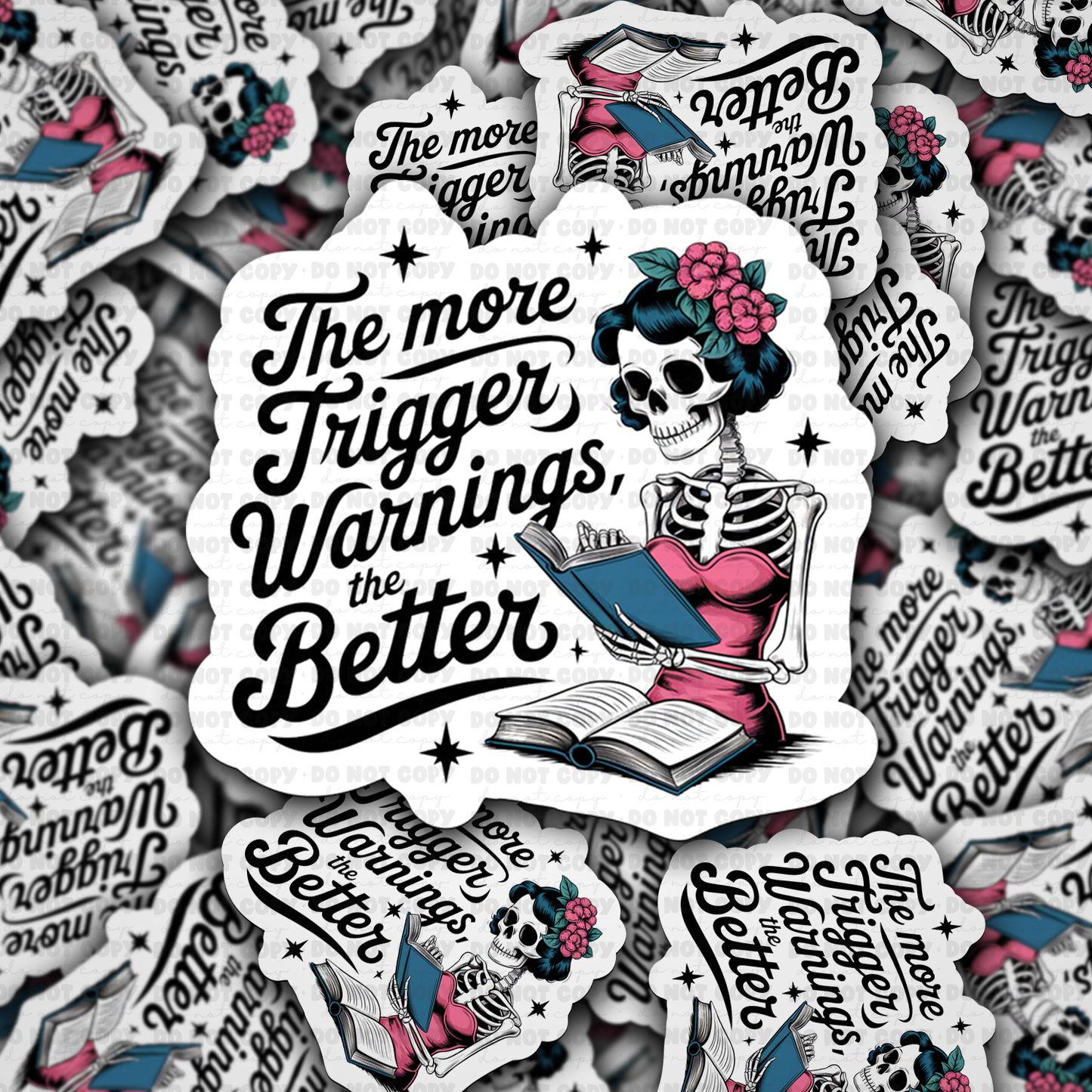 The more trigger warnings sticker