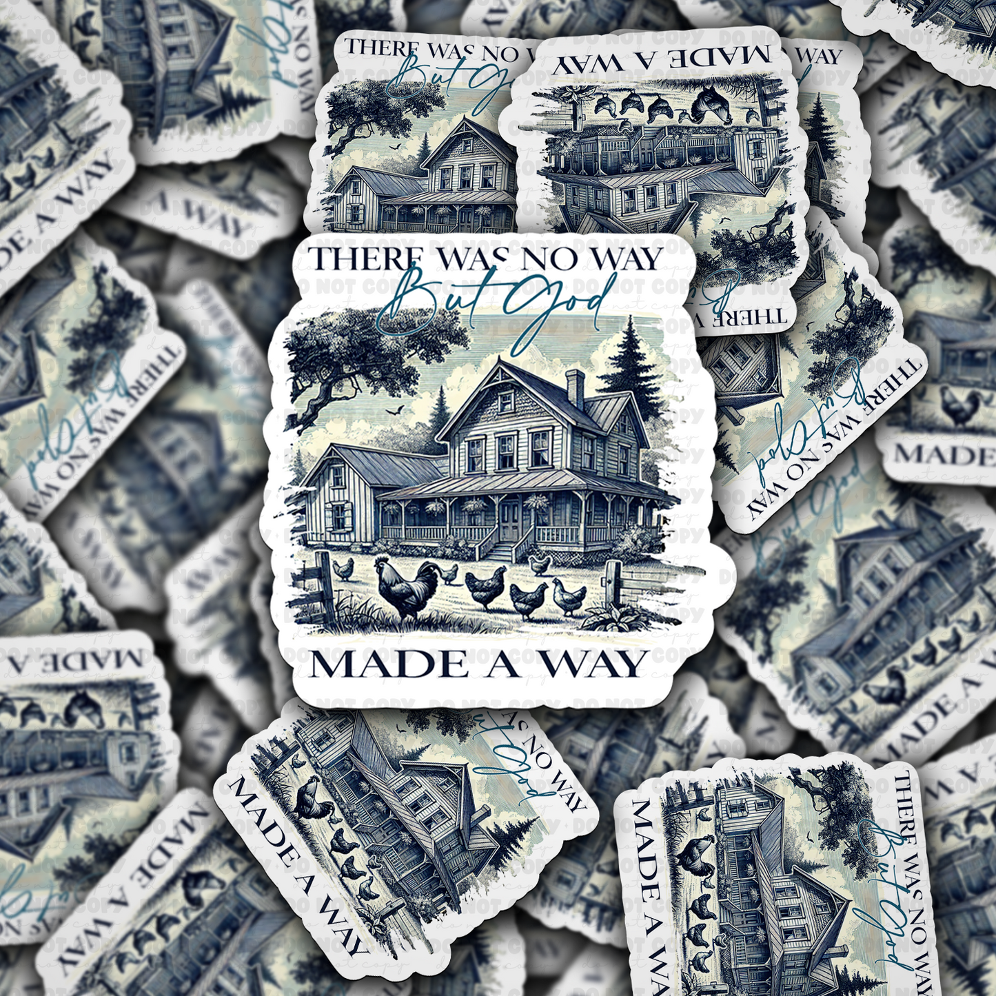 There was no way but God made a way sticker
