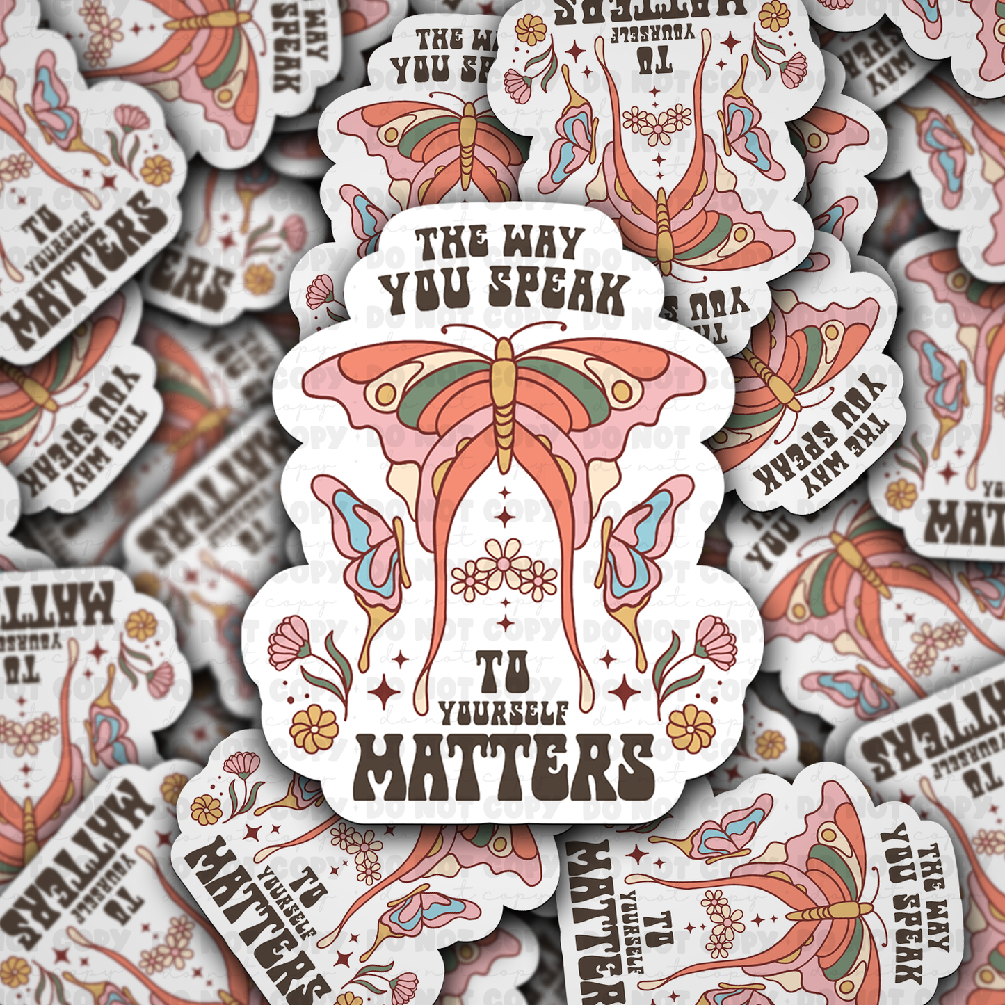 The way you speak to yourself matters sticker