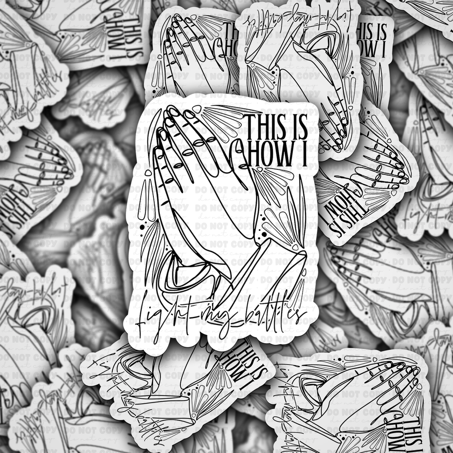 this is how i fight my battles sticker