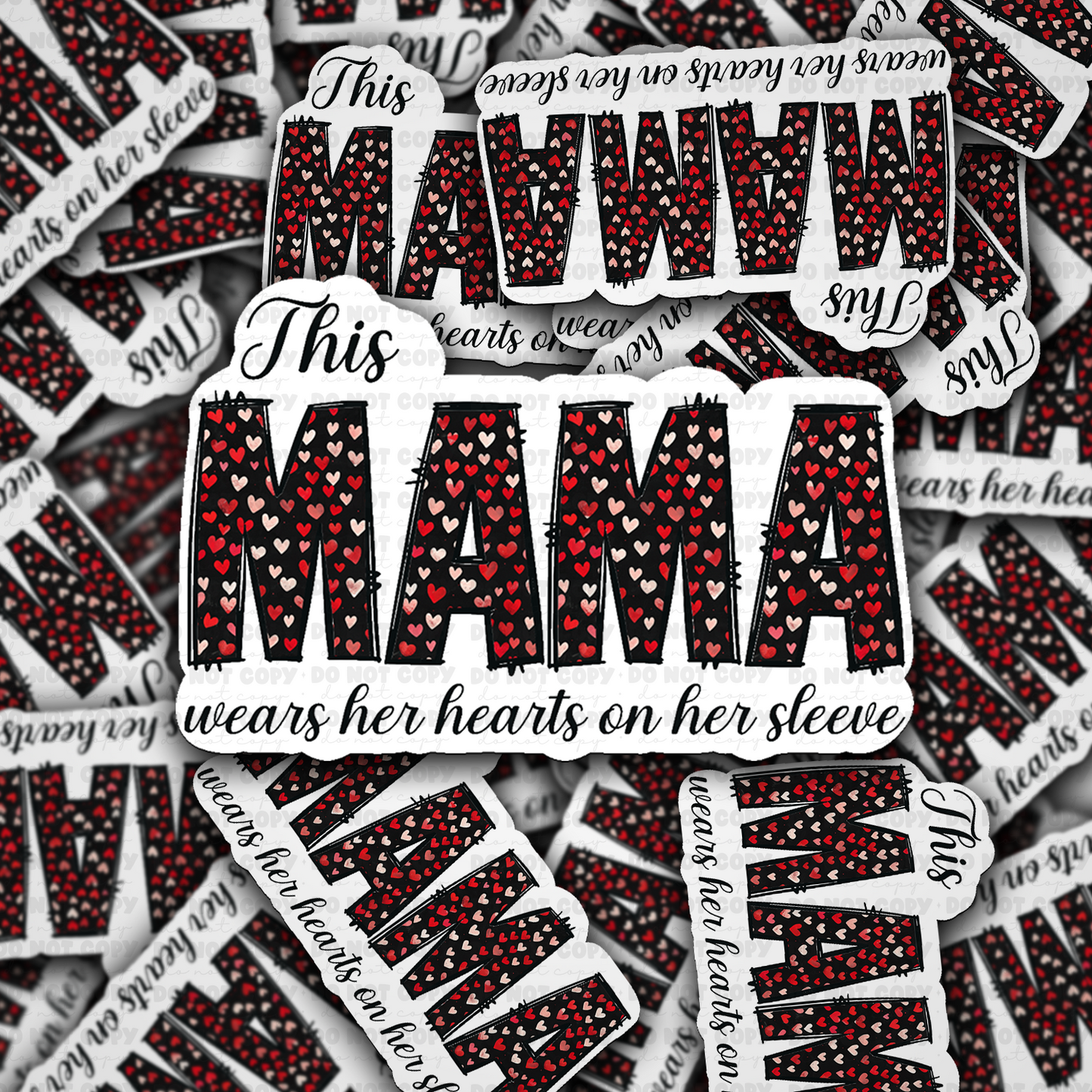 This mama wears her heart on her sleeve sticker