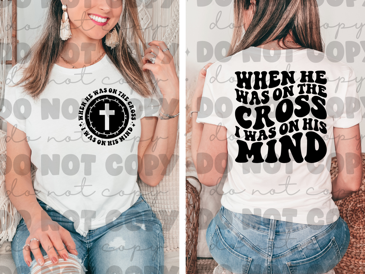 When he was on the cross i was on his mind shirt