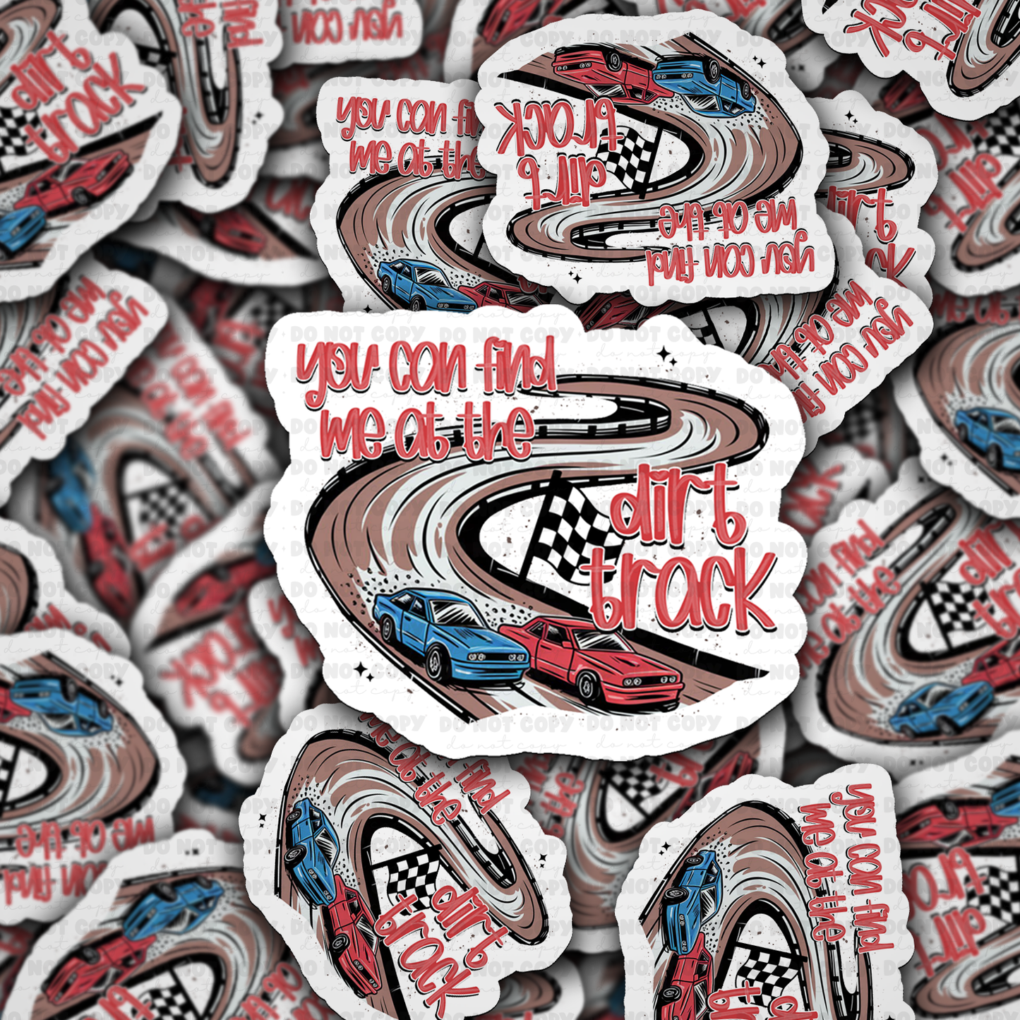 You can find me at the dirt track sticker