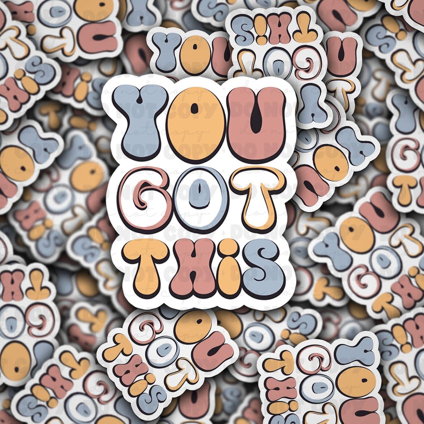 You got this sticker