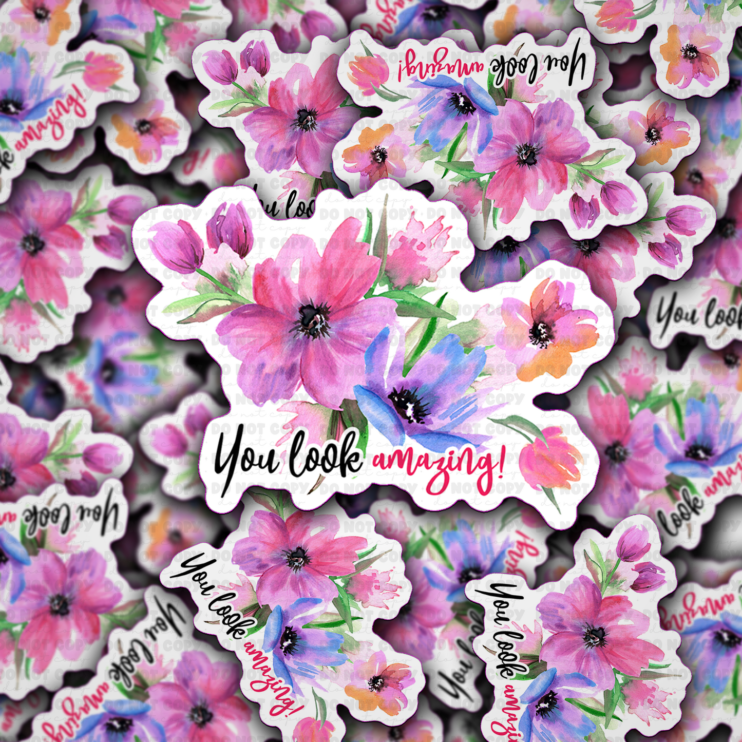 you look amazing sticker