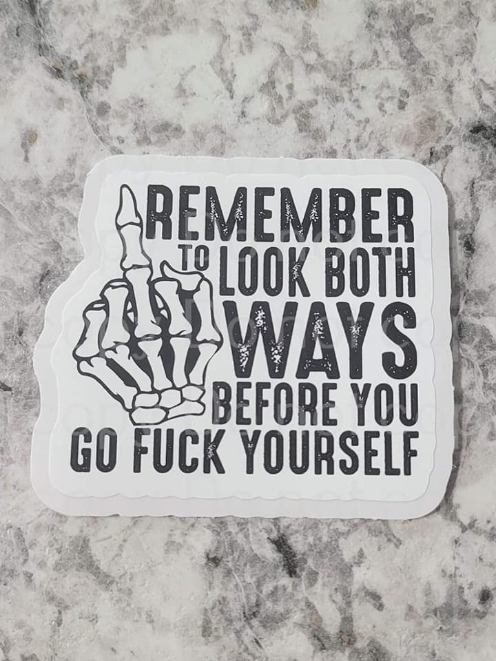 remember to look both ways sticker