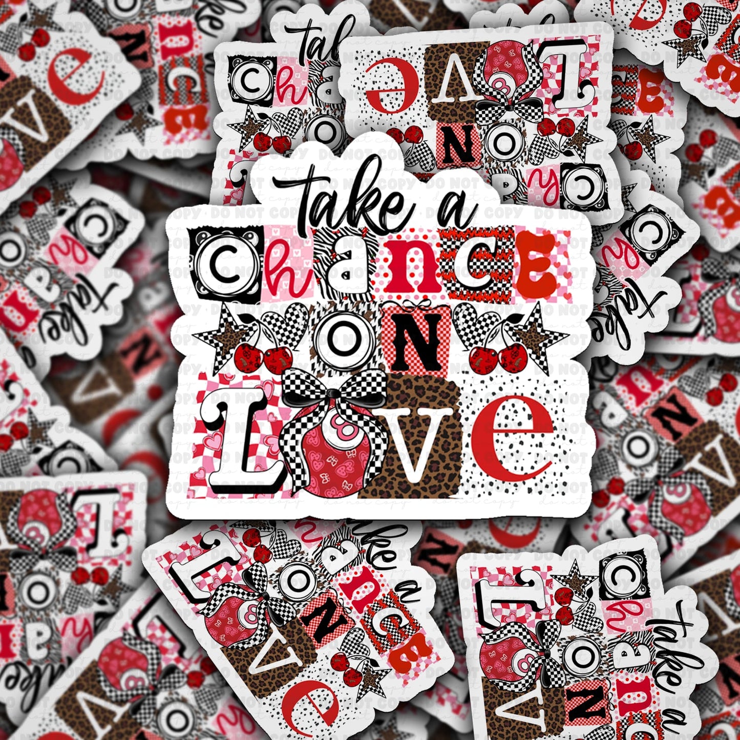 Take a chance on love  sticker