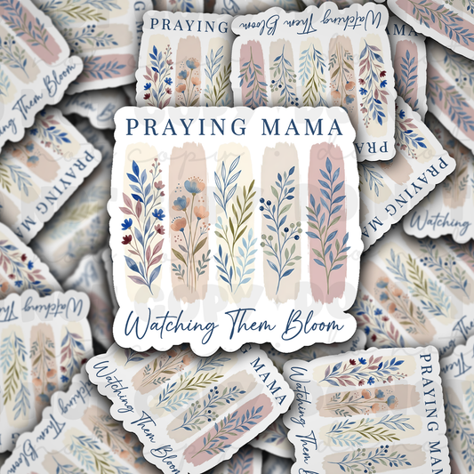 Praying mama watching them bloom sticker