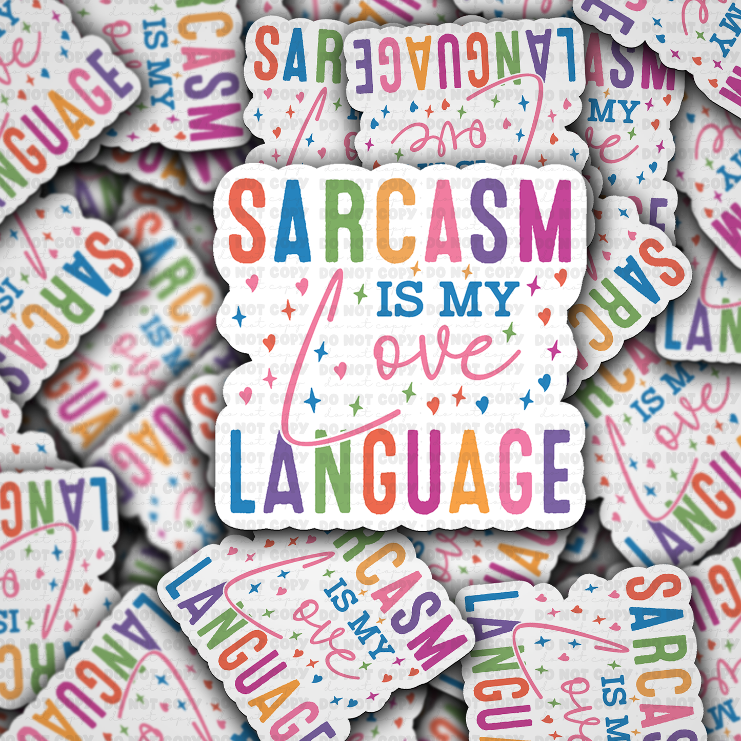Sarcasm is my love laguage sticker