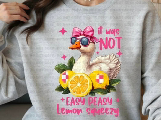 It was not easy peasy sweatshirt