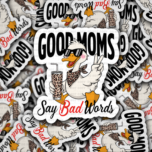 Good moms say bad words sticker