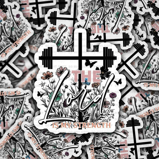 The lord is my strength sticker