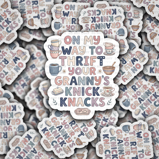 On My Way to Thrift Your Grannys Knick Knacks sticker