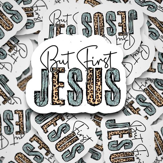 But first Jesus sticker