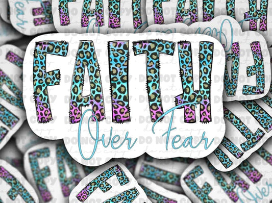 Faith over fear sticker
