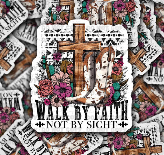Walk by faith sticker