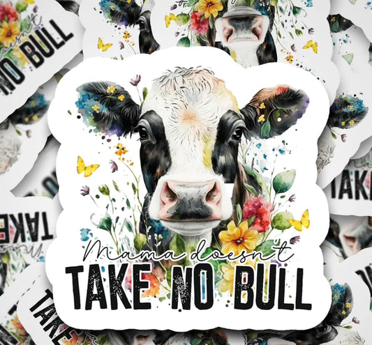 this mama doesnt take no bull sticker