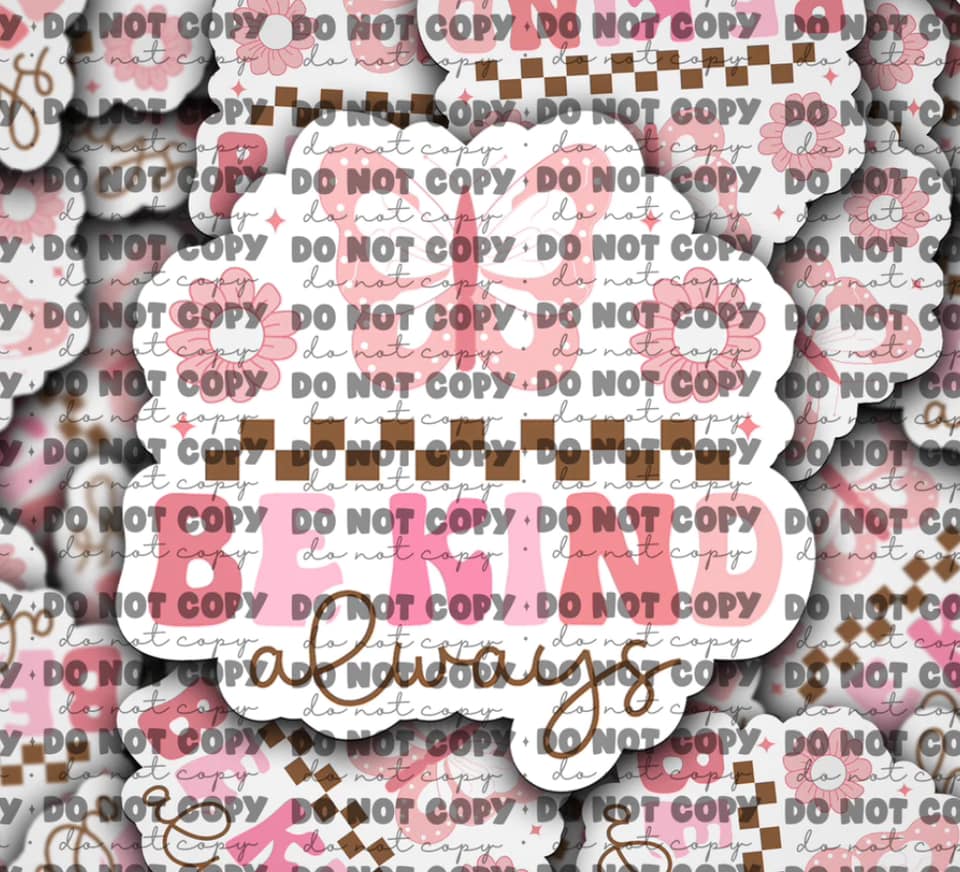 Be kind always sticker