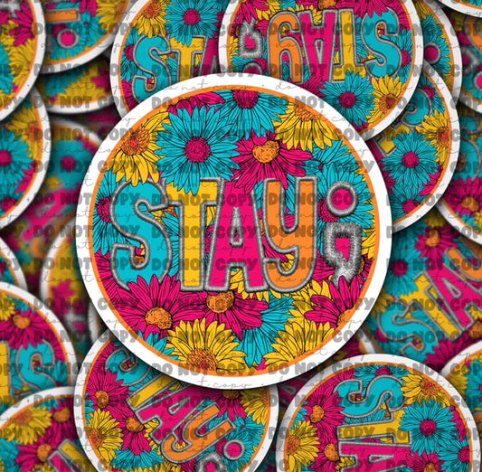 stay;  sticker