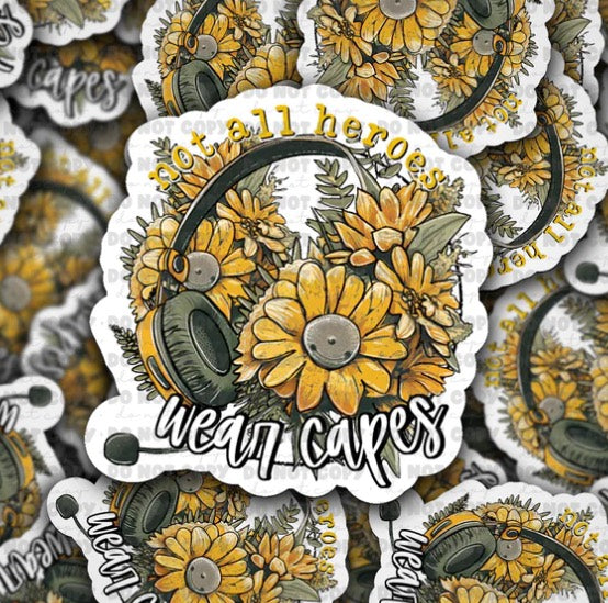 Not all heroes wear capes dispatch sticker