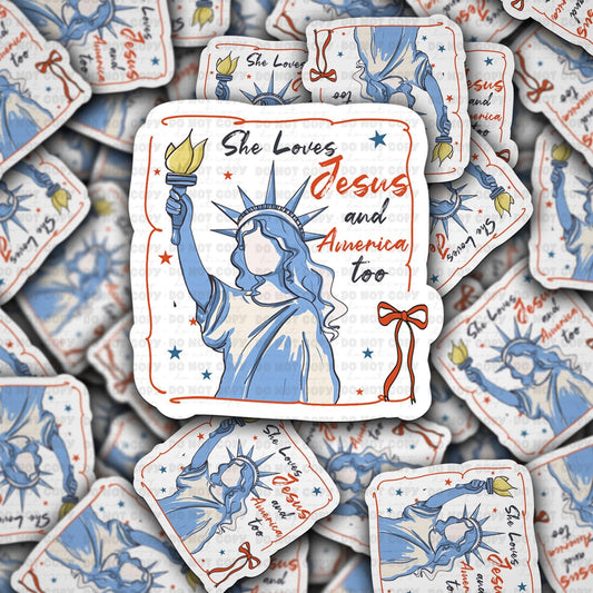 She loves Jesus and america too sticker
