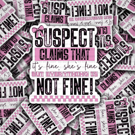 Suspect claims that it’s fine sticker