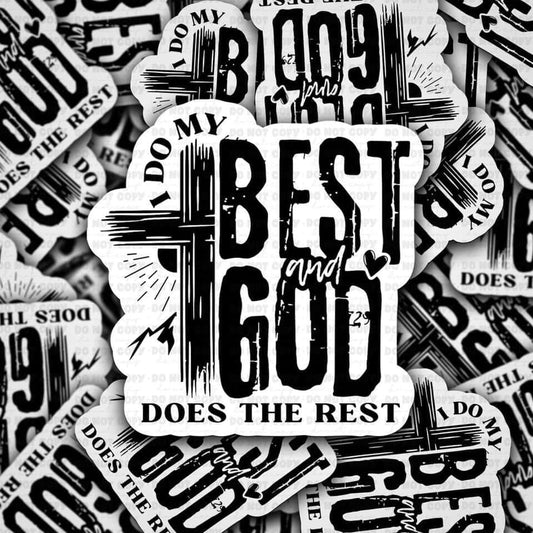 I do my best and God does the rest sticker