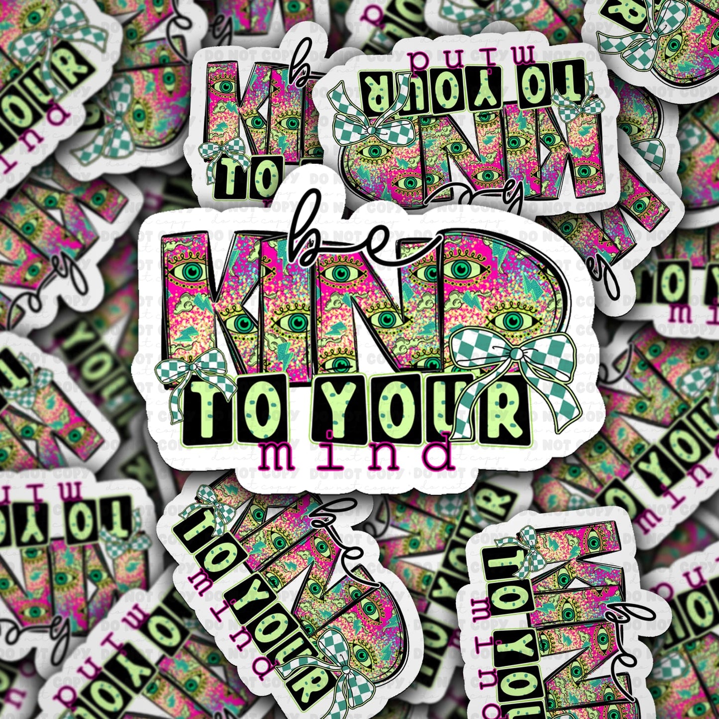 Be kind to your mind  sticker