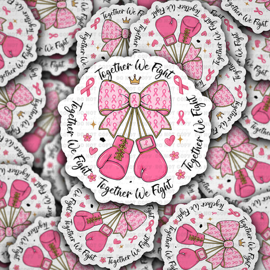 Together we fight sticker