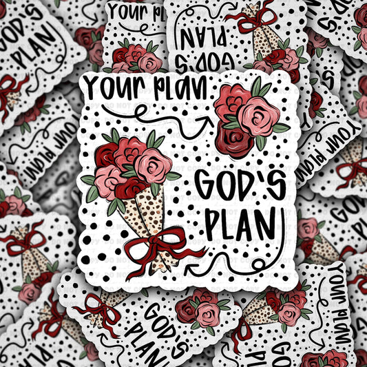 Your plan Gods plan sticker