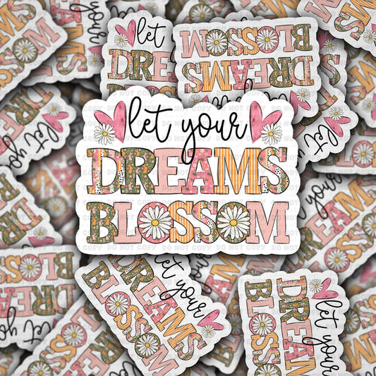 Let your dreams blossom sticker