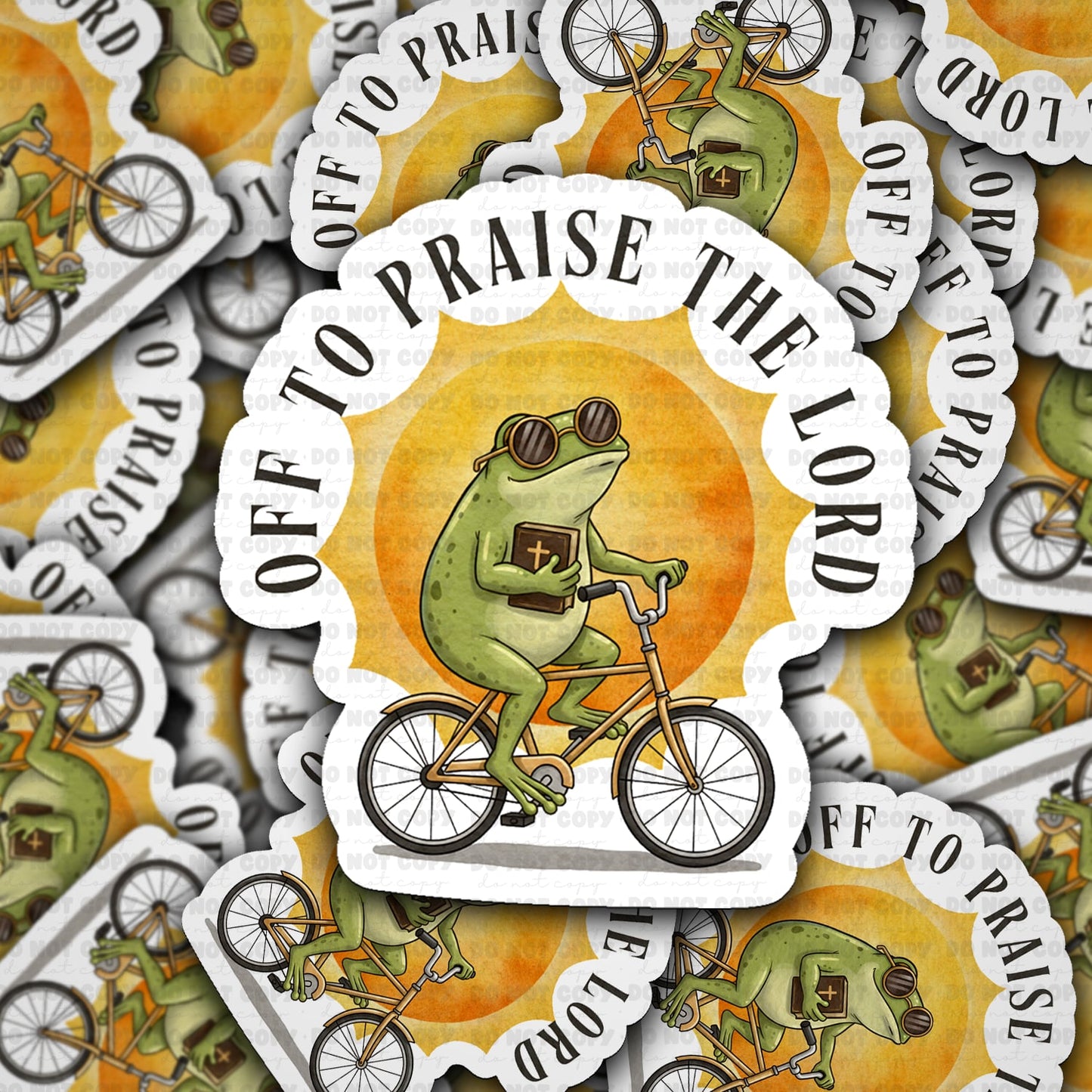 Off to praise the lord sticker