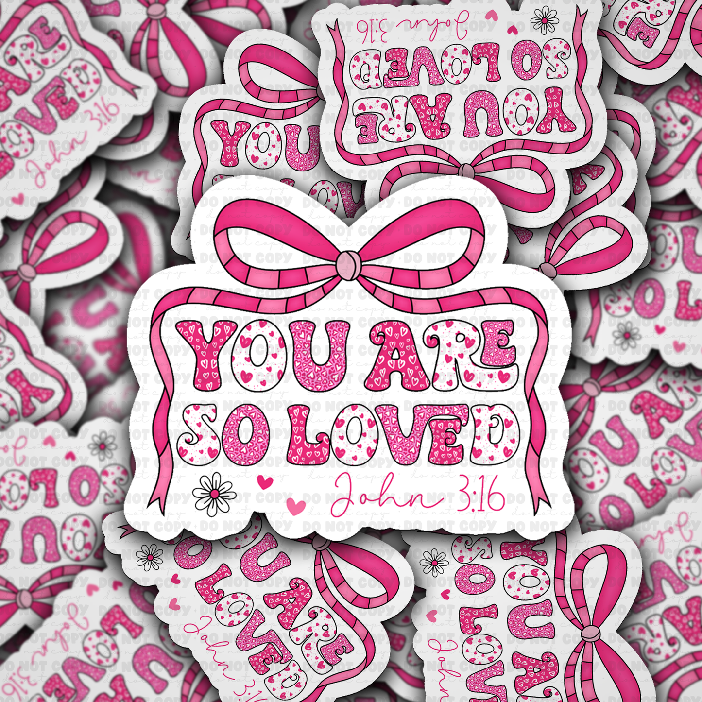 You are so loved sticker