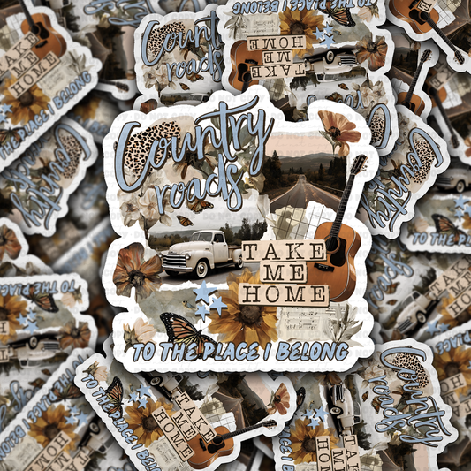 Country roads take me home sticker