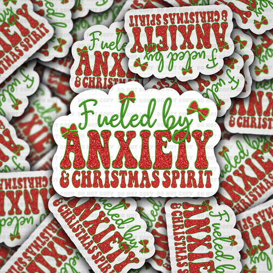 Fueled by anxiety and Christmas sticker