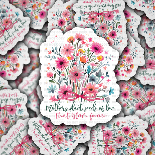 Mothers plant seeds sticker