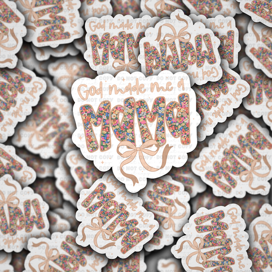 God made me a mama sticker