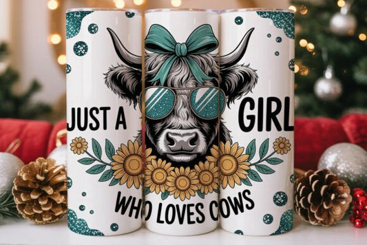 Just a girl who loves cows tumbler